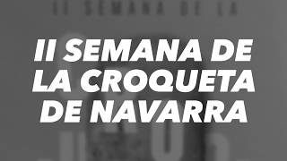 II Semana de la Croqueta de Navarra