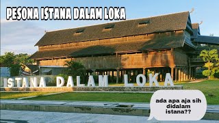 ISTANA DALAM LOKA SUMBAWA