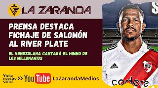 PRENSA INTERNACIONAL DESTACA EL FICHAJE DE SALOMÓN CON EL RIVER ARGENTINO / HIMNO DE LOS MILLONARIOS