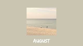 taylor swift - august (sped up)