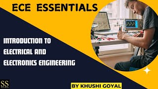 1. Introduction to ECE, Ohm's Law and Resistors || ECE Essentials  || By - Khushi Goyal