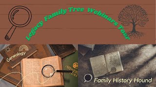 Tour of Legacy Family Tree Webinar