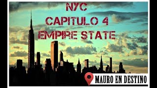 New York - Capitulo #4 EMPIRE STATE