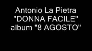 Antonio La Pietra "DONNA FACILE" album "8 AGOSTO"