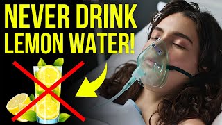 Never Drink Lemon Water for These Reasons: Fatal Mistakes to Avoid! ⚠️🍋