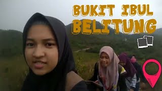 Menjelajah Bukit Ibul (Bukit Teletubies), Belitung.