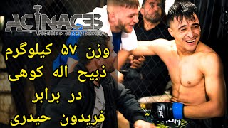 MMA Event-Acinaces3: [ Fereydon Heidari VS Zabiullah Kohi ]