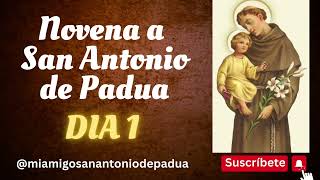 😇 DIA 1 Novena a SAN ANTONIO DE PADUA@MiAmigoSanAntonio