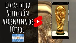 🏆 Copas de la Selección Argentina de Fútbol ⚽️ | #SHORTS 🔴