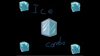 Ice Combo (Very easy)