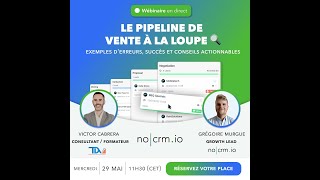 Zoom Spécial sur Le Pipeline de Vente : Exemples d'Erreurs, Succès et Conseils Actionnables