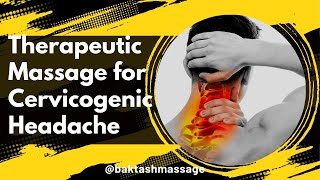 Therapeutic Massage for cervicogenic headache (CGH). @fiziomasaj