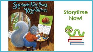 Squirrel's New Year's Resolution - By Pat Miller | Kids Books Read Aloud