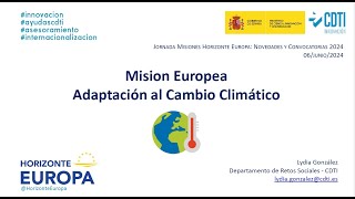 Jornada Misiones Horizonte Europa: Novedades y Convocatorias 2024 (06/06/2024). Misión Clima.