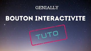 COMMENT RENDRE UN ELEMENT INTERACTIF GENIALLY ? #genially #boutoninteractivite