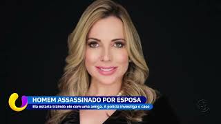 Homem assassinado por esposa: ela estaria traindo ele como uma amiga. A polícia investiga caso