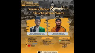 LIVE #92 SRI : Semarak Budaya Ramadhan Masa Kesultanan Banten