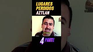 Aztlan : Parte 4 | Lugares perdidos | Ciudad perdida Azteca