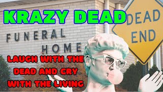 KRAZY DEAD -  A dark comedy