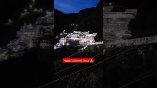 Mata Vaishno Devi Temple Night View #vaishnodevi #vaishnodevibhawan