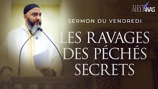 LES RAVAGES DES PÉCHÉS SECRETS - NADER ABOU ANAS