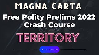 Free Prelims 2022 Polity Crash Course :Magna Carta 2022 :: Lecture 3 : Territory