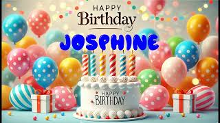 Happy Birthday JOSPHINE   Happy Birthday Song   Birthday Wishes   Birthday Party