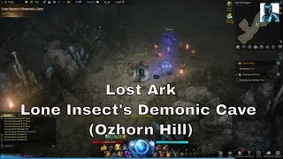 Lost Ark - Lone Insect's Demonic Cave (Ozhorn Hill)