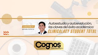 Autoestudio y autoevaluación, las claves del éxito académico: ClinicalKey Student total