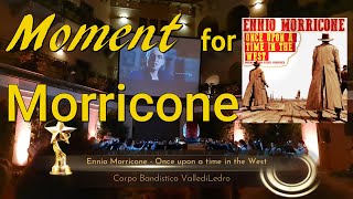 Moment For Morricone in Riva del Garda - Once upon a time in the West/Corpo Bandistico Valledi Ledro