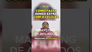 Como ganhar dinheiro na Internet com o celular: Marketing de Afiliados