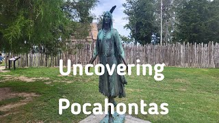 Uncovering Pocahontas at Historic Jamestowne the first permanent English settlement