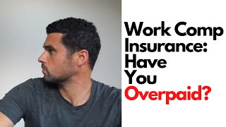 You Have Been Overcharged for Work Comp - MUST SEE