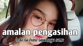 amalan pengasihan itu biasa beda yang penting tujuannya sama