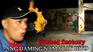 BURNED FACTORY - ang daming namatay dito