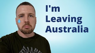 I'm Leaving Australia After 4 Years! Pros & Cons Of Living Down Under