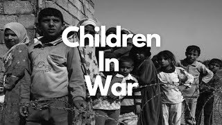 Children in War!