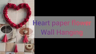 Heart Paper Flower Wall Hanging #love #heartcraft #hearttheme #valentinesday #2022 #valentinespecial