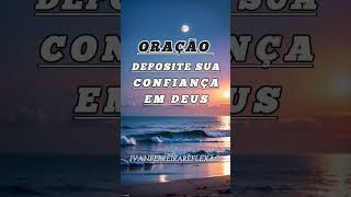 ORAÇÃO DA TARDE #oraçãodatarde #confiançaemDeus #oraçãodeconfiançaemDeus