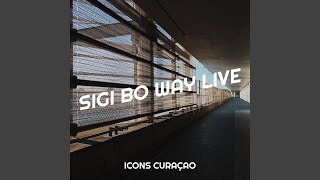 Sigi Bo Way Live