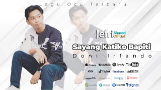 DONI IRFANDO - SAYANG KATIKO BAPITI [MUSIC VIDEO OFFICIAL] LAGU OCU TERBARU