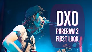 DxO PureRAW 2 First Look