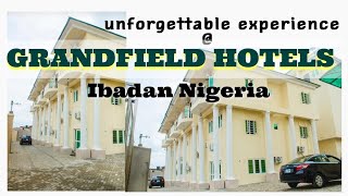 GRANDFIELD HOTEL Ibadan Will SPOIL You for Just $30 !