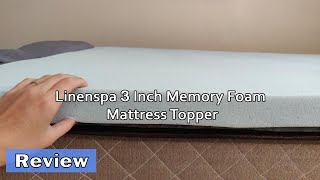 Linenspa 3 Inch Memory Foam Mattress Topper - Review 2023