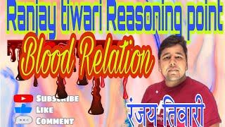 Reasoning =Blood Relation =Lecture-14-By-Ranjay Tiwari