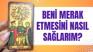 BENİ MERAK ETMESİNİ NASIL SAĞLARIM? BENİ ÖZLÜYOR MU? EN GÜNCEL CEVAPLARI AL! #aklimdakikisidurumu