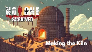 No One Survived S01E02 - Making the Kiln - Linux Gaming