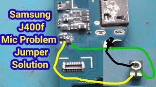 samsung j400f mic problem jumper solution