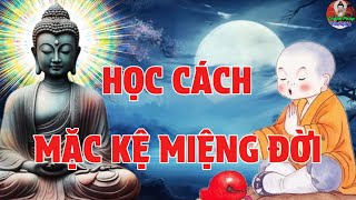 Mặc Kệ Miệng Đời Hãy Cứ Là Ta Sống Cuộc Đời Của Ta - Chẳng Ai Hoàn Hảo Nhờ Nương Tiếng Đời