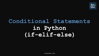 RP Conditional Statements in Python if-elif-else (Beginner)